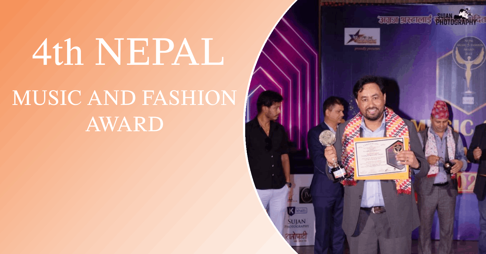 4th NEPAL MUSIC AND FASHION AWARD